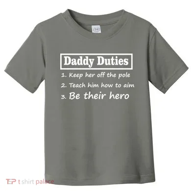 Daddy Duties Be Their Hero Toddler T-Shirt