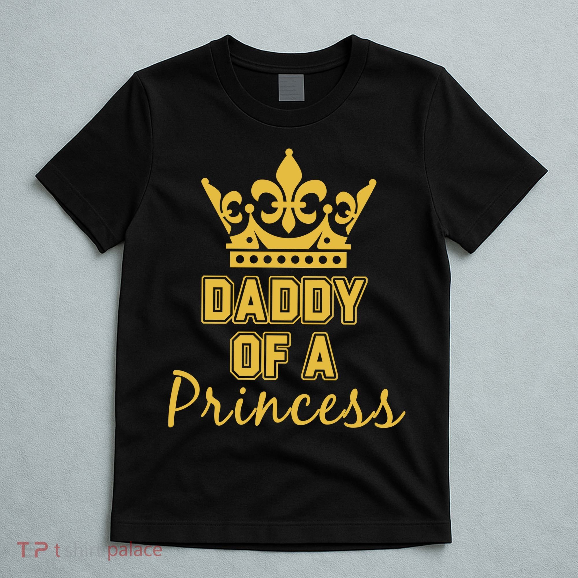 Daddy Of A Princess Family Matching T-Shirt