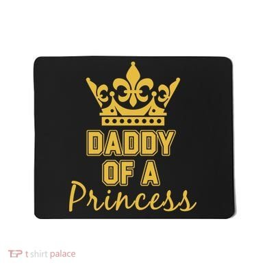Daddy Of A Princess Family Matching Mousepad