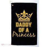 Daddy Of A Princess Family Matching Golf Towel thumb 0