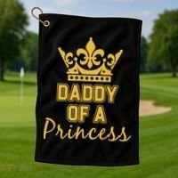 Daddy Of A Princess Family Matching Golf Towel thumb 1