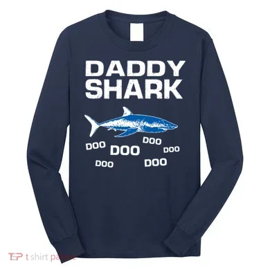 Daddy Shark Doo Long Sleeve Shirt