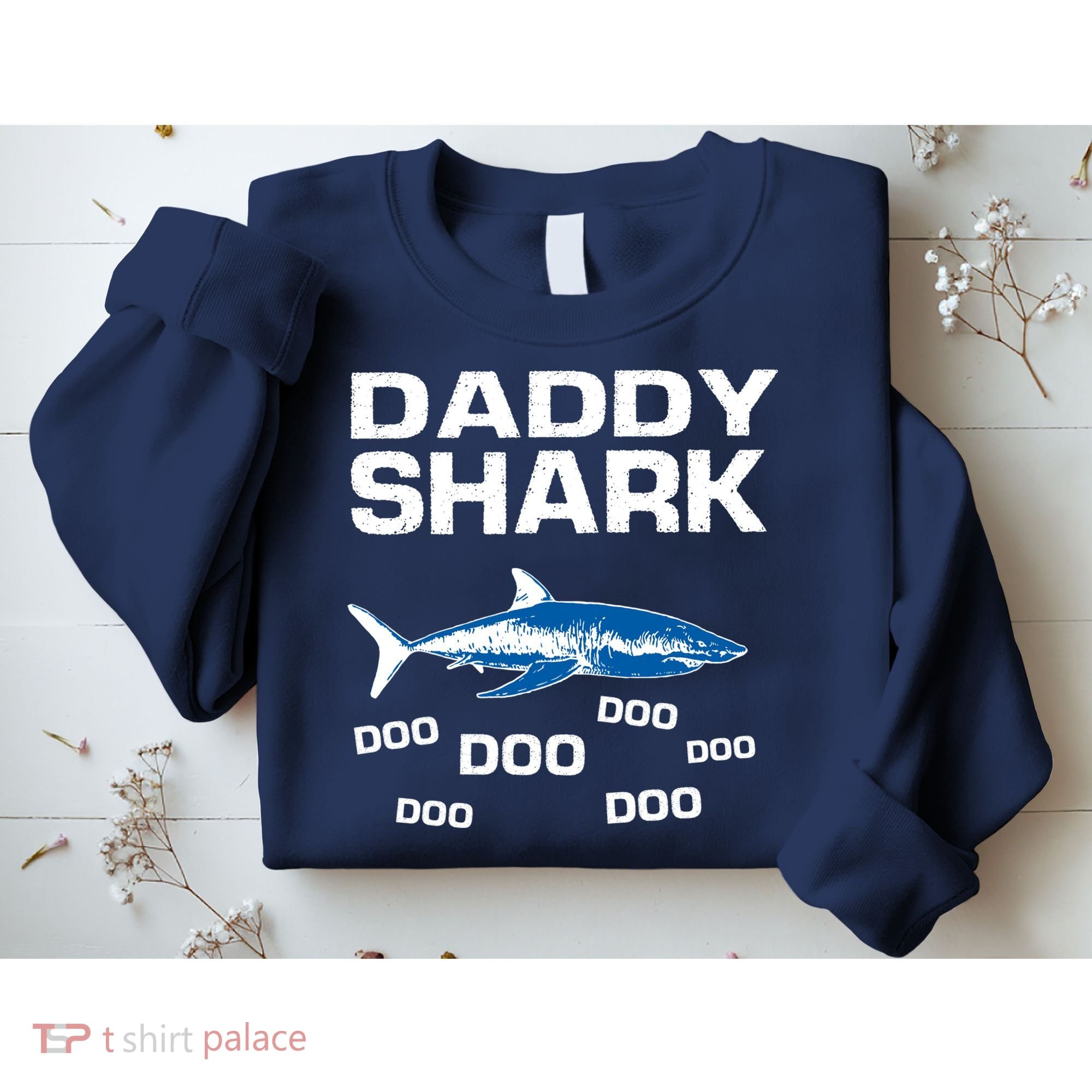 Daddy Shark Doo Sweatshirt