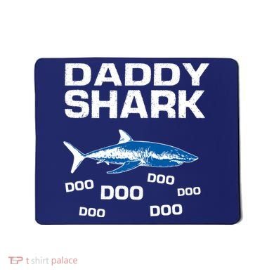 Daddy Shark Doo Mousepad