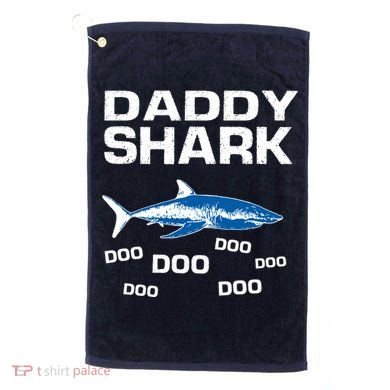 Daddy Shark Doo Golf Towel