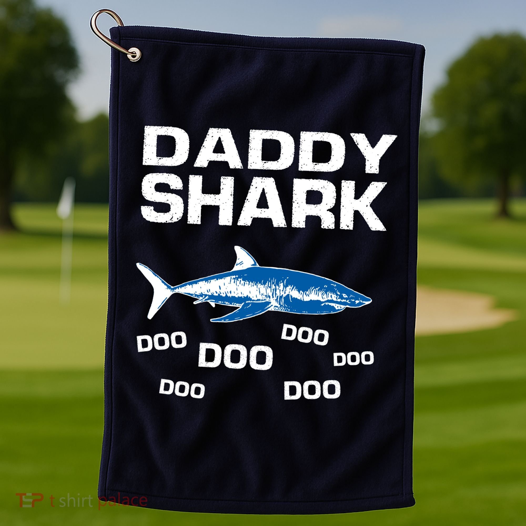 Daddy Shark Doo Golf Towel