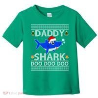 Daddy Shark Doo Doo Cute Ugly Christmas Toddler T-Shirt thumb 0
