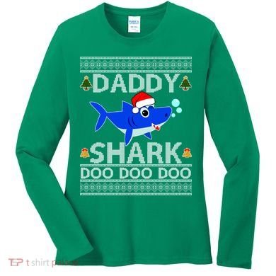 Daddy Shark Doo Doo Cute Ugly Christmas Women's Long Sleeve Shirt
