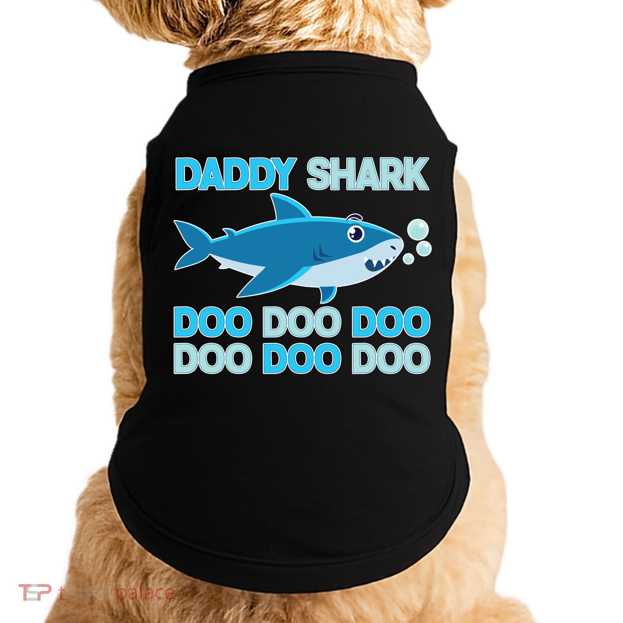 Daddy Shark Doo Doo Doo Funny Doggie Tank