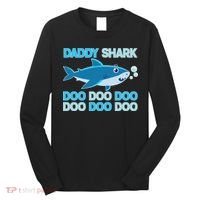 Daddy Shark Doo Doo Doo Funny Long Sleeve Shirt thumb 0