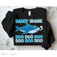Daddy Shark Doo Doo Doo Funny Sweatshirt thumb 2