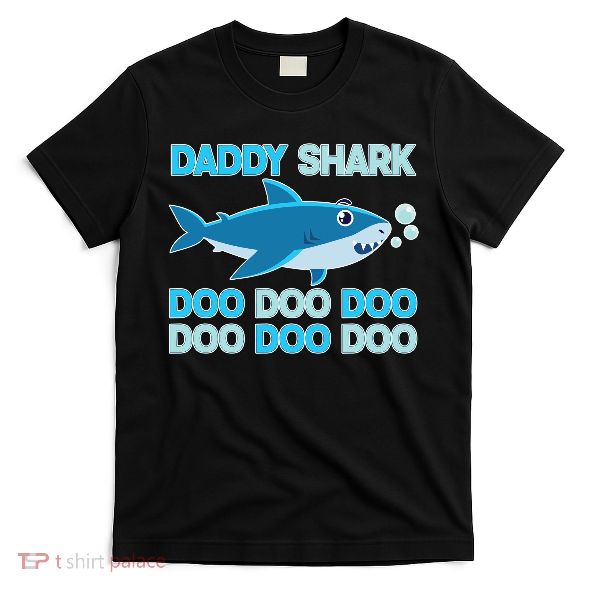 Daddy Shark Doo Doo Doo Funny T-Shirt