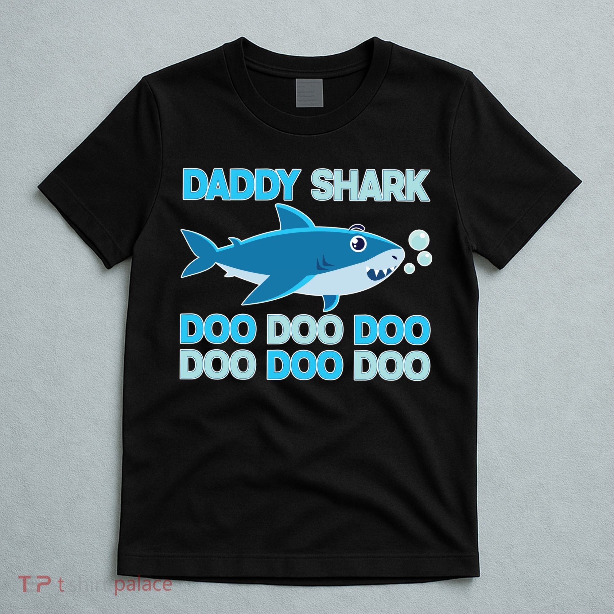 Daddy Shark Doo Doo Doo Funny T-Shirt