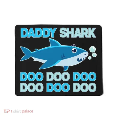 Daddy Shark Doo Doo Doo Funny Mousepad