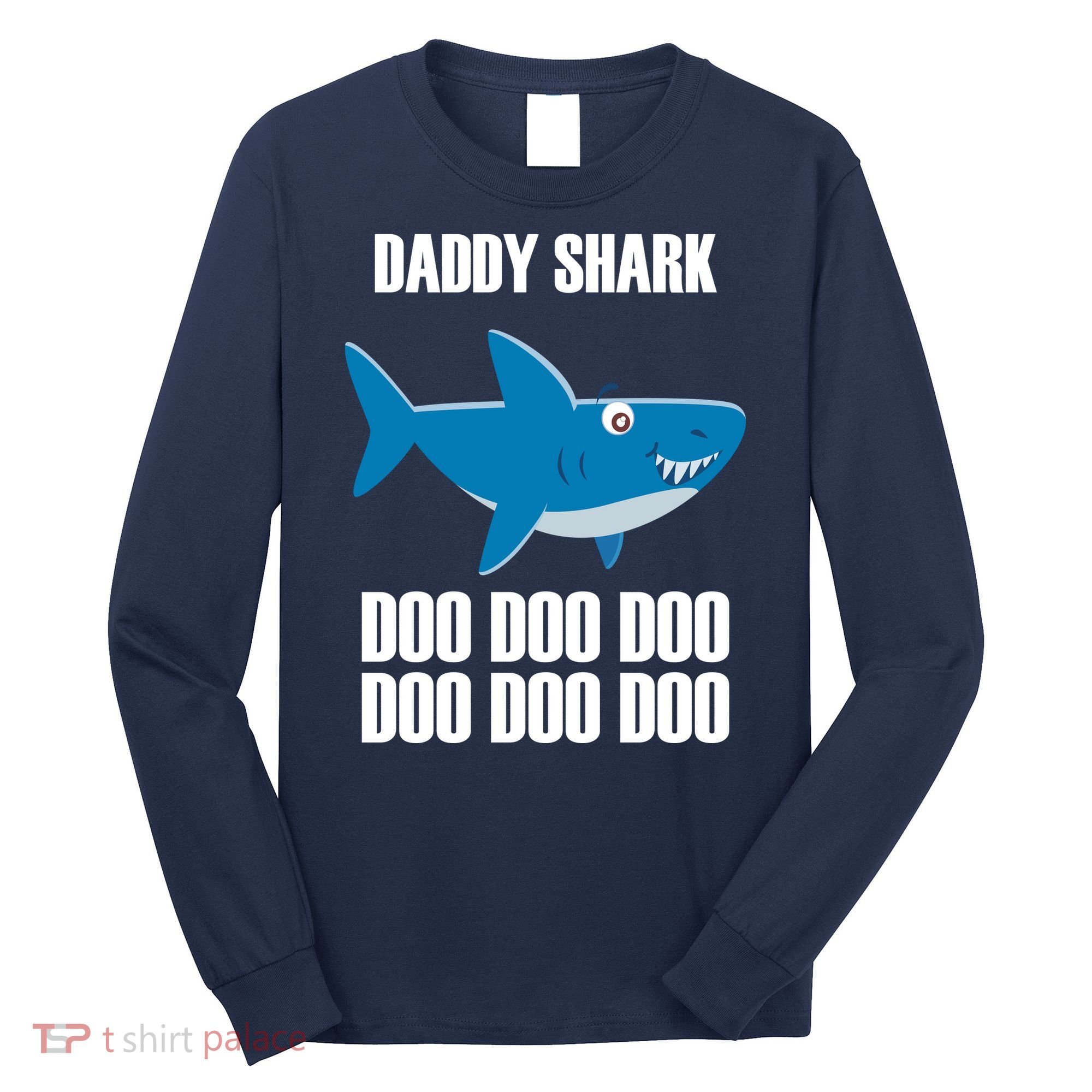 Daddy Shark Funny Cute Long Sleeve Shirt