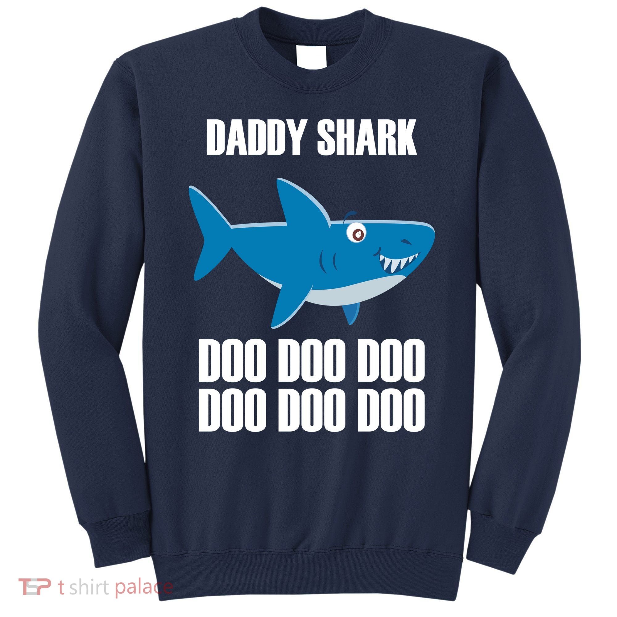 Daddy Shark Funny Cute Sweatshirt