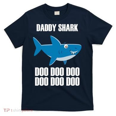 Daddy Shark Funny Cute T-Shirt