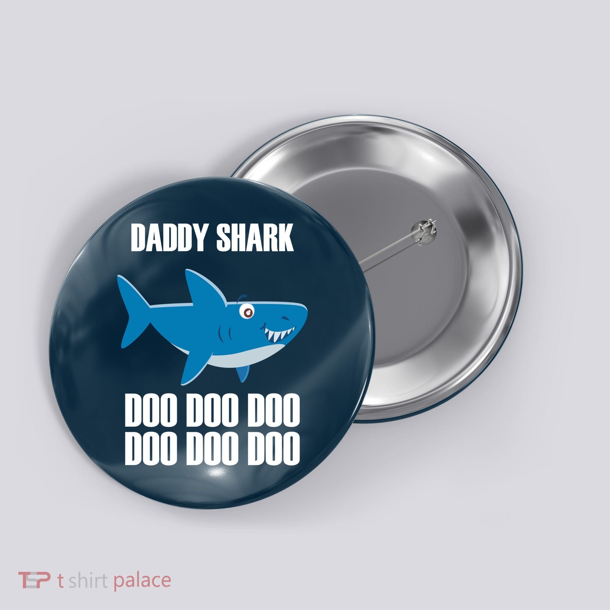Daddy Shark Funny Cute Button