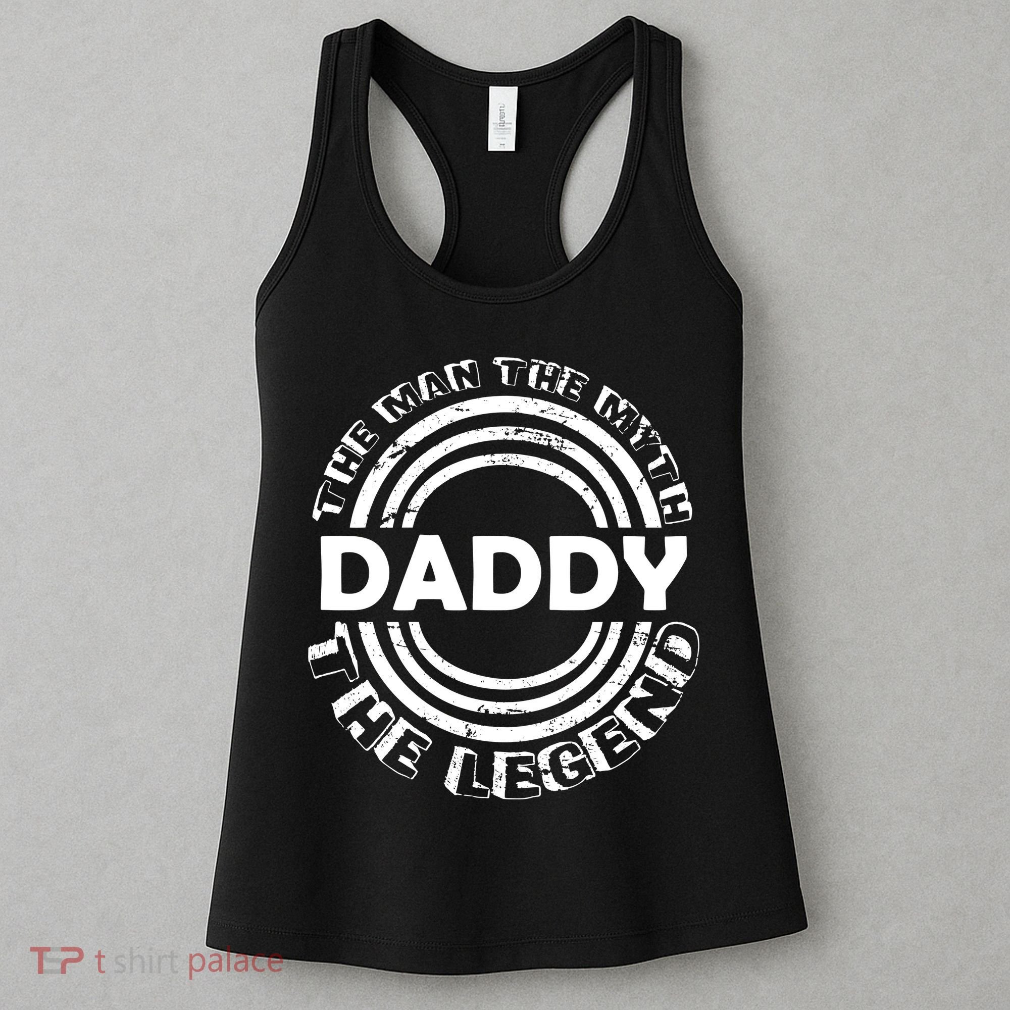 Daddy The Man The Myth The Legend Women's Tank Top