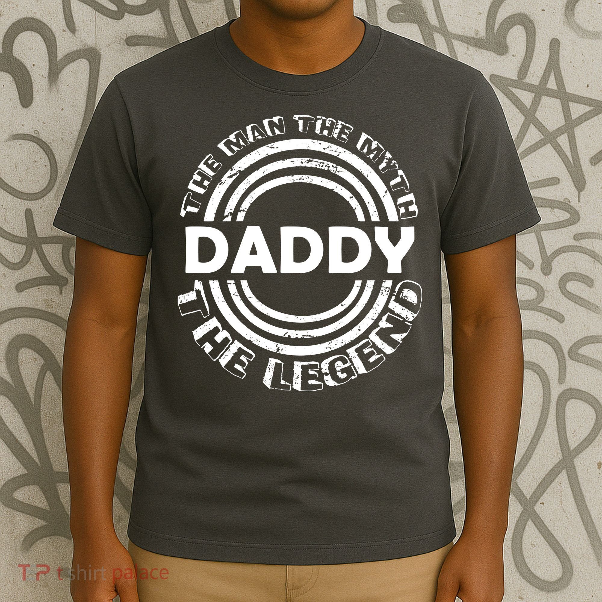 Daddy The Man The Myth The Legend T-Shirt