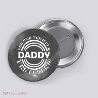 Daddy The Man The Myth The Legend Button thumb 0