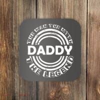 Daddy The Man The Myth The Legend Coaster thumb 0