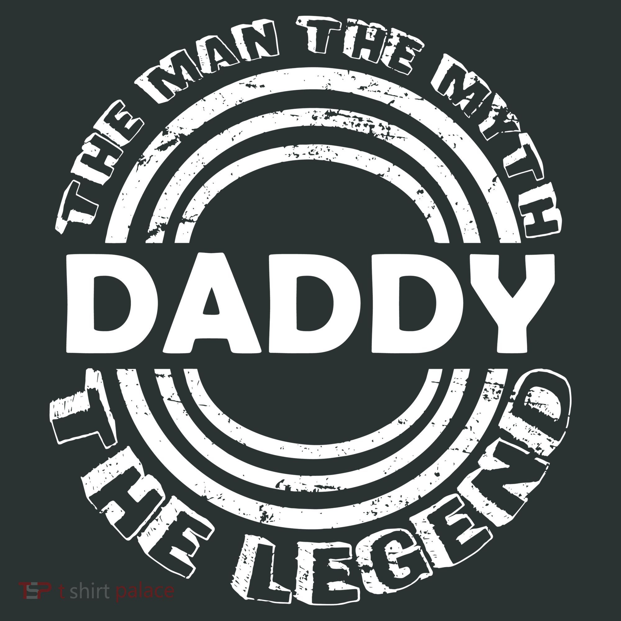 Daddy The Man The Myth The Legend Toddler T-Shirt