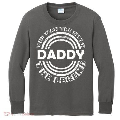 Daddy The Man The Myth The Legend Kids Long Sleeve Shirt