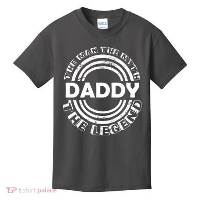 Daddy The Man The Myth The Legend Kids T-Shirt