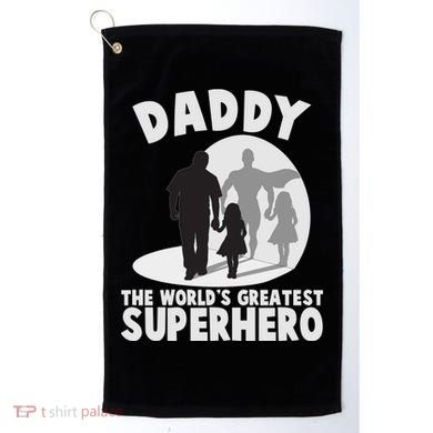 Daddy The World's Greatest Superhero Father's Day Golf Towel