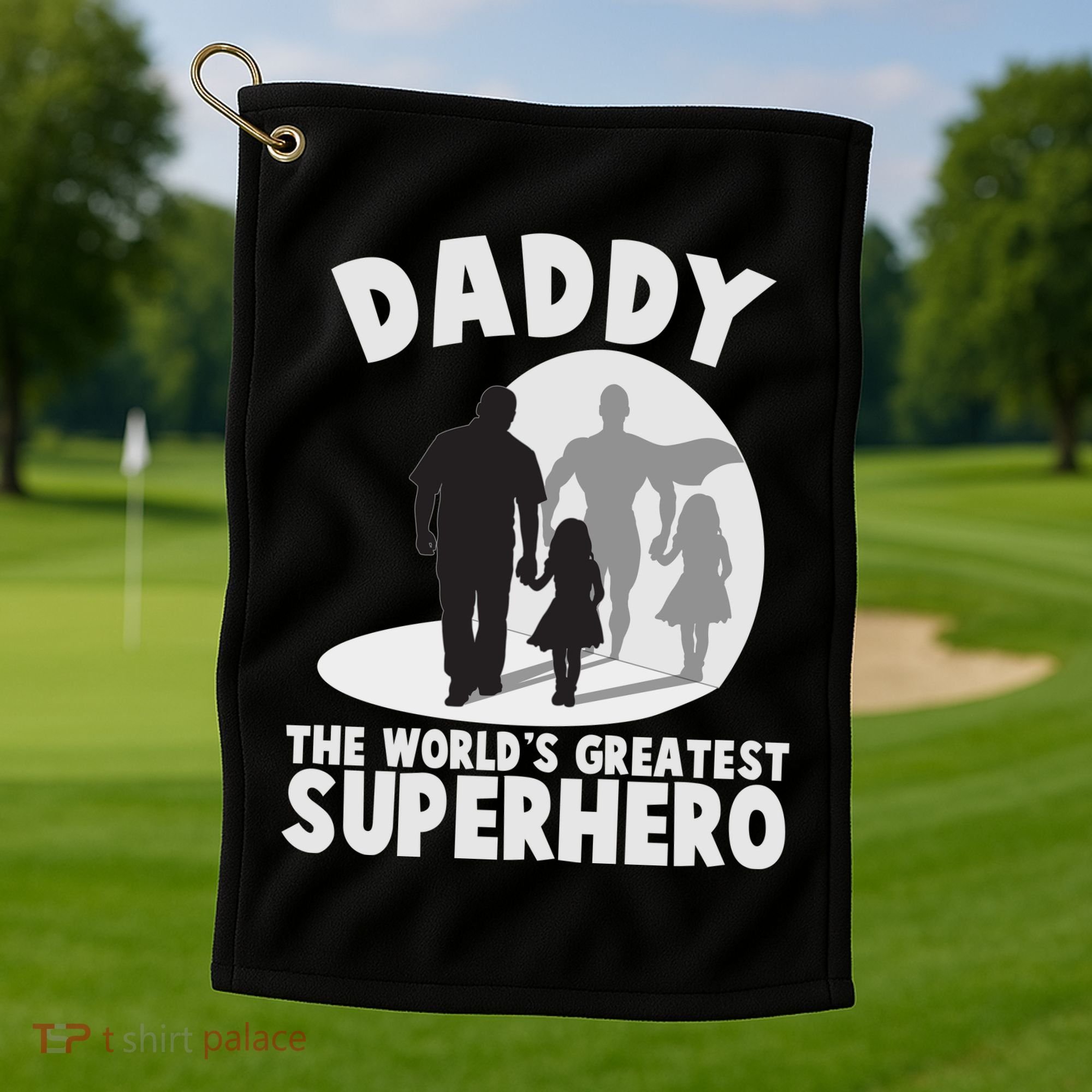 Daddy The World's Greatest Superhero Father's Day Golf Towel