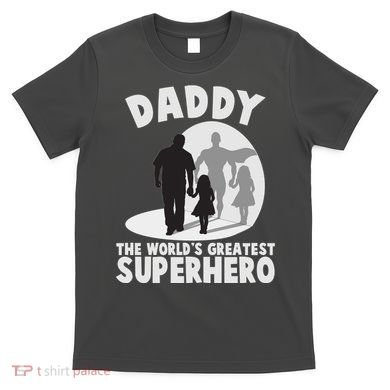 Daddy The World's Greatest Superhero Father's Day T-Shirt