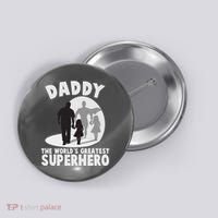 Daddy The World's Greatest Superhero Father's Day Button thumb 0