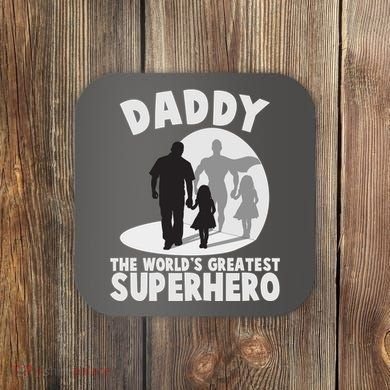 Daddy The World's Greatest Superhero Father's Day Coaster