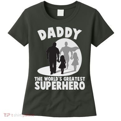 Daddy The World's Greatest Superhero Father's Day Women's T-Shirt