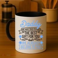 Daddy We Have Tried To Find The Best Gift For You Coffee Mug thumb 4