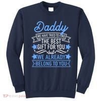 Daddy We Have Tried To Find The Best Gift For You Sweatshirt thumb 0