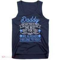 Daddy We Have Tried To Find The Best Gift For You Tank Top thumb 0
