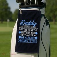 Daddy We Have Tried To Find The Best Gift For You Golf Towel thumb 2