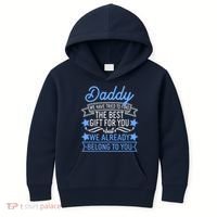 Daddy We Have Tried To Find The Best Gift For You Kids Hoodie thumb 0