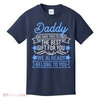 Daddy We Have Tried To Find The Best Gift For You Kids T-Shirt thumb 0