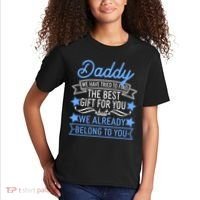 Daddy We Have Tried To Find The Best Gift For You Kids T-Shirt thumb 2