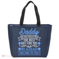 Daddy We Have Tried To Find The Best Gift For You Tote Bag thumb 0