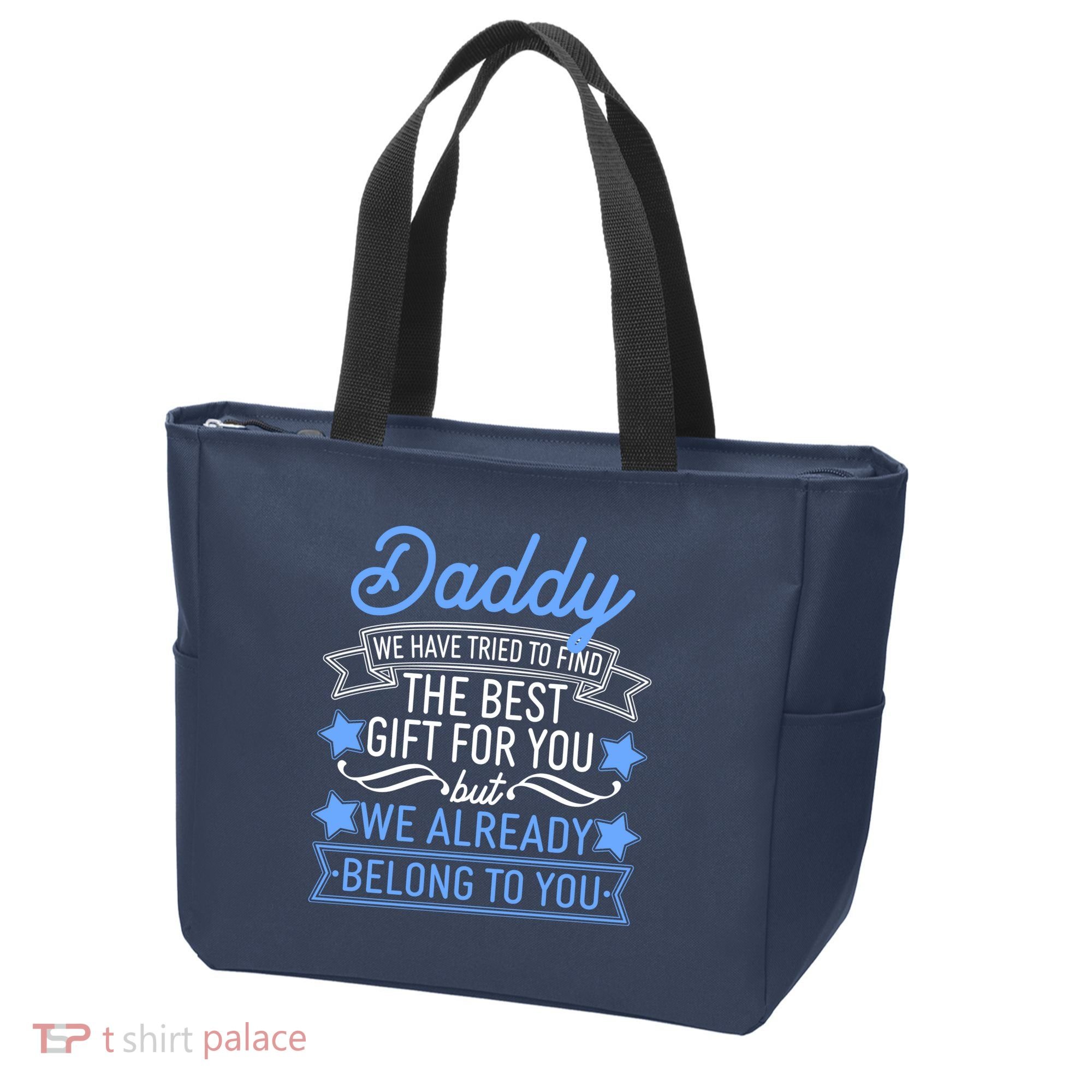 Daddy We Have Tried To Find The Best Gift For You Tote Bag
