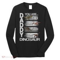 Daddy You Are My Favorite Dinosaur T-Rex Long Sleeve Shirt thumb 0