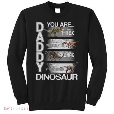 Daddy You Are My Favorite Dinosaur T-Rex Sweatshirt