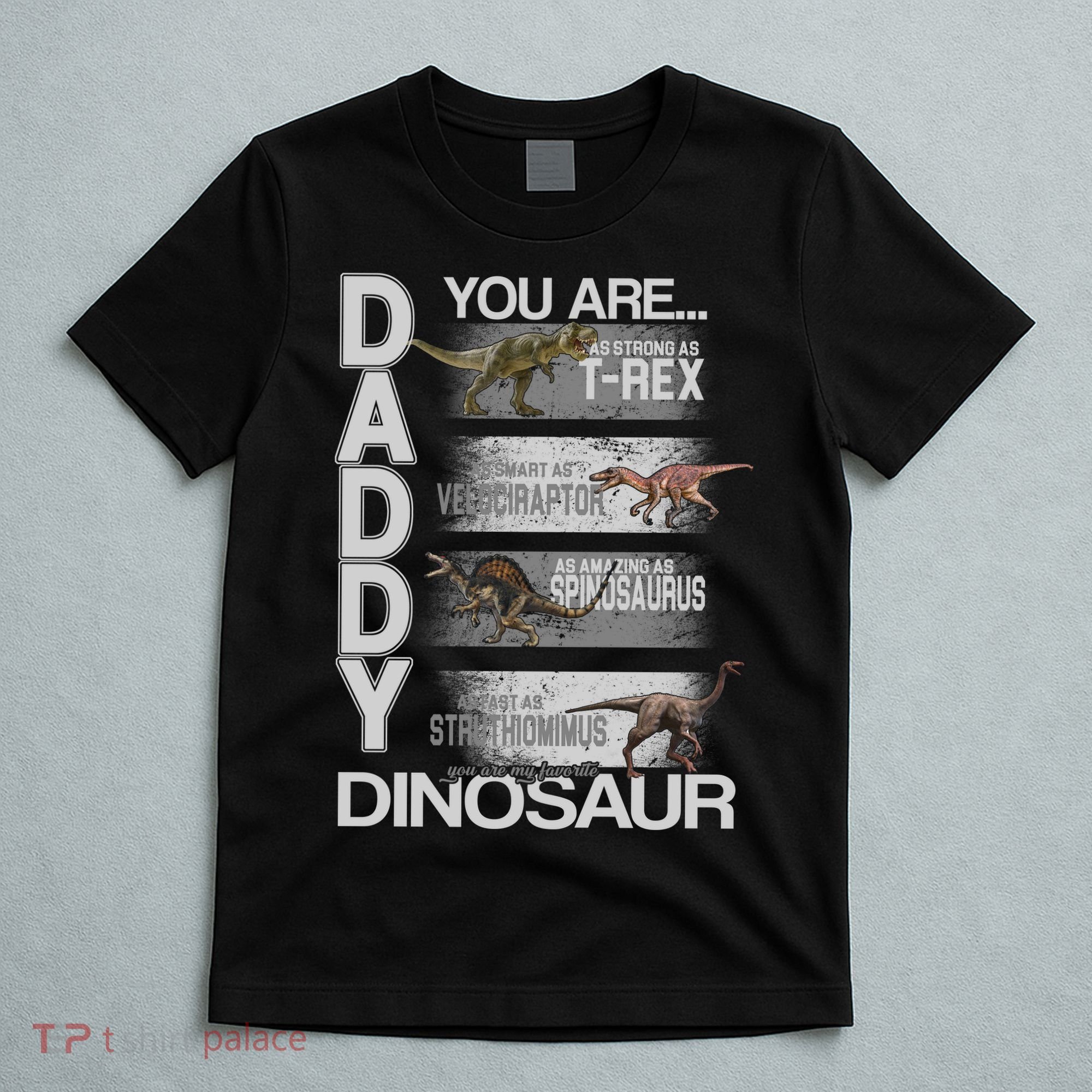 Daddy You Are My Favorite Dinosaur T-Rex T-Shirt