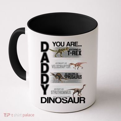 Daddy You Are My Favorite Dinosaur T-Rex Coffee Mug
