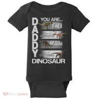 Daddy You Are My Favorite Dinosaur T-Rex Baby Bodysuit thumb 0