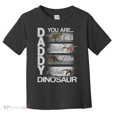 Daddy You Are My Favorite Dinosaur T-Rex Toddler T-Shirt